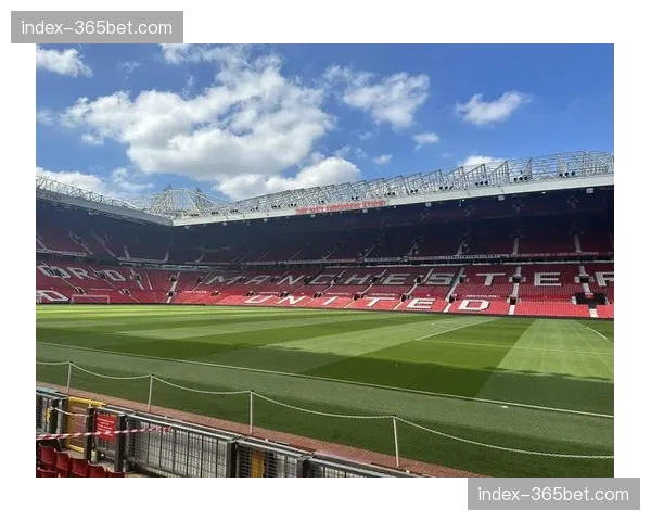 深度报道:老特拉福德草皮更换计划,旨在提升场地防守稳定性